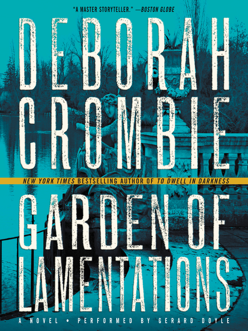 Title details for Garden of Lamentations by Deborah Crombie - Wait list
